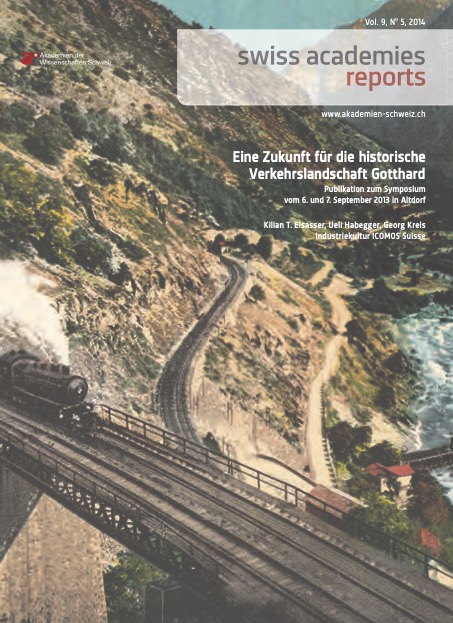 Eine Zukunft für die historische Verkehrslandschaft Gotthard (2013)